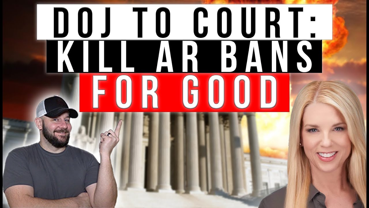 UNPRECEDENTED: DOJ LAUNCHES EPIC Amicus Brief Telling Fed Court TO KILL AR Bans FOREVER... GLORIOUS