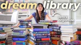 building & organizing my DREAM HOME LIBRARY 📚💕