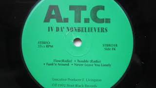 A.T.C.- Never Leave You Lonely (HQ)