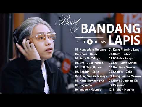 The Best Of Bandang Lapis 2025 💗 TOP Trending OPM Songs New Year 💖 Best OPM Songs Live On Wish 107.5