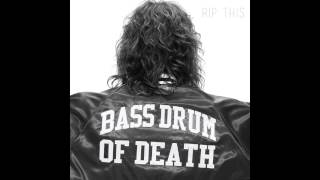 Bass Drum of Death - For Blood