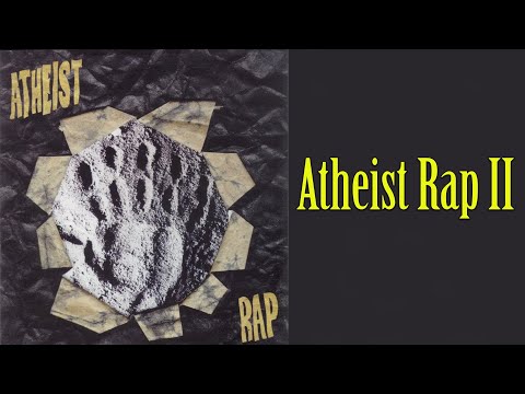 Atheist Rap - Atheist Rap II  (Audio 1998)