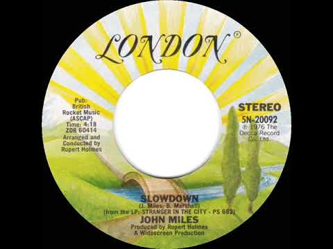 1977 HITS ARCHIVE: Slowdown - John Miles (stereo 45 single version)