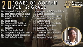 Download lagu 20 POWER OF WORSHIP SONGS Vol 12 : GRACE | kompilasi lagu2 tema kasih karunia karya Jonathan Prawira mp3