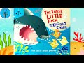 The Three Little Fish and the Big Bad Shark by Ken Geist & Illustrated by Julia Gorton - Read Aloud
