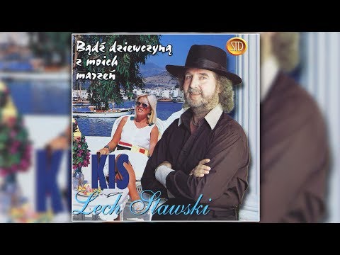 Kis Lech Stawski Zaśpiewam Ci Tak