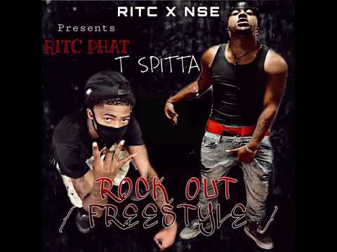 RITC Phat x T Spitta - ROCK OUT #Freestyle