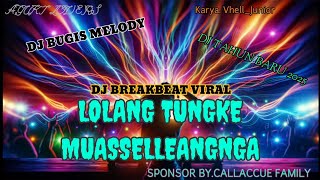 Download lagu DJ LOLANG TUNGKE X MUASSELLEANGNGA BREAKBEAT TERBARU 2025 BASS BETON mp3 Download lagu DJ LOLANG TUNGKE X MUASSELLEANGNGA BREAKBEAT TERBARU 2025 BASS BETON mp3