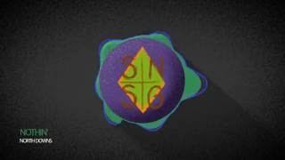 North Downs - Nothin&#39;