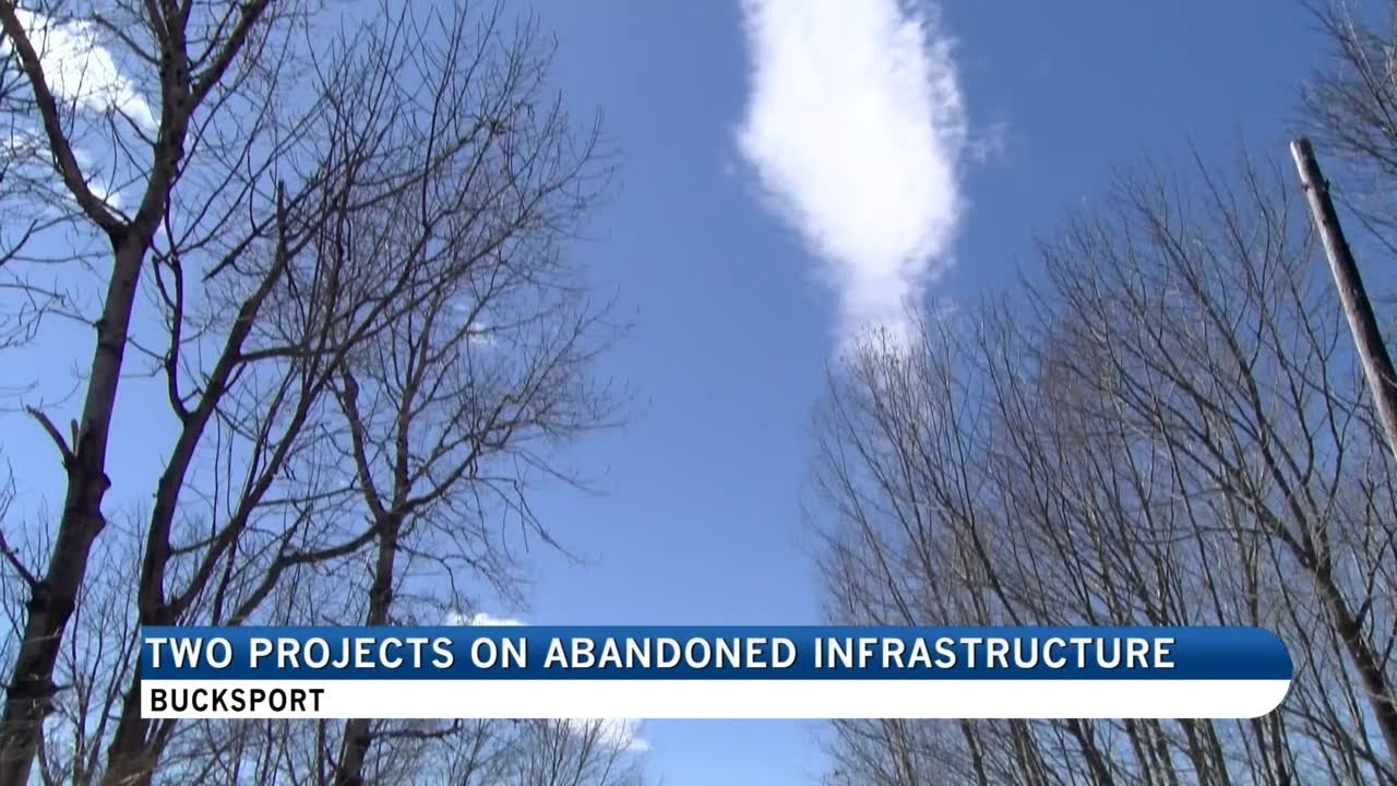 Two major projects aim to revitalize abandoned infrastructure in Bucksport