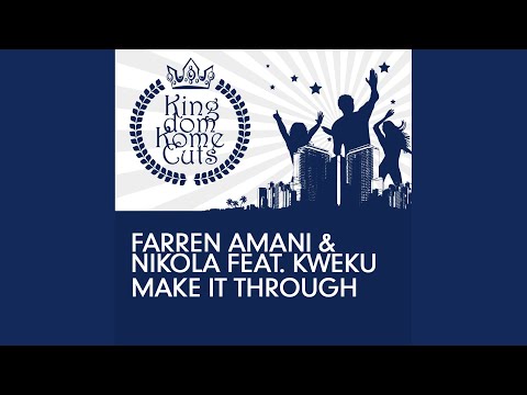 Make It Through (Farren Amani Remix)