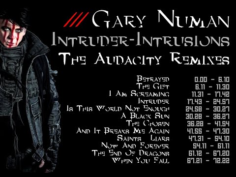 Gary Numan - Intruder. The Audacity Remixes Full Album (INTRUSIONS)