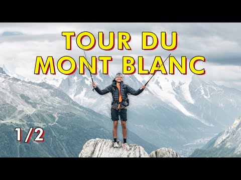 TOUR DU MONT BLANC in 9 Days (Part 1/2) | The FULL Experience
