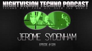 Jerome Sydenham [NGR] - NightVision Techno PODCAST 28 pt.3