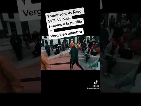 Thompson vs Ñero Skill vs Pixel.  Huevos a la parrilla