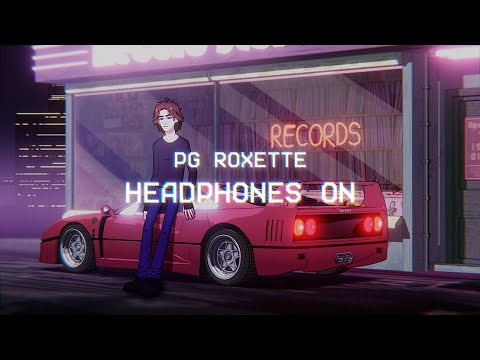 PG Roxette - Headphones On [Animation Video]