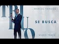 Marcos Yaroide Se Busca Video Track
