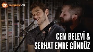 Cem Belevi &amp; Serhat Emre Gündüz - Alışamıyorum (Super FM: Ben Şarkı Söylersem)