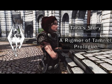 Tara's Story - A Rigmor of Tamriel Prologue