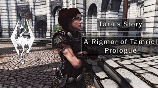 Tara's Story - A Rigmor of Tamriel Prologue