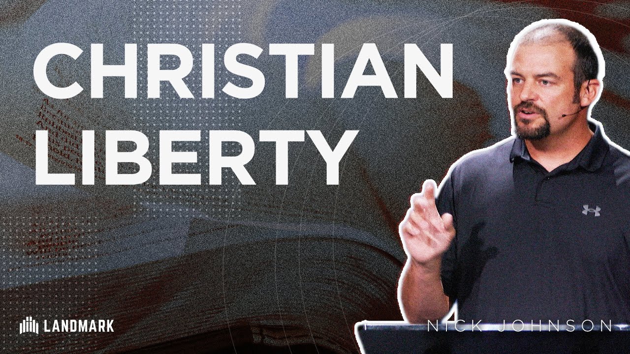 Christian Liberty | Nick Johnson
