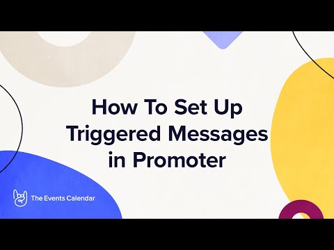 How To Set Up Triggered Messages in Promoter - The Events Calendar