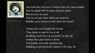 Unless the Lord Builds the House (with Lyrics) Keith Green/Ministry Years Vol.2_Disc1