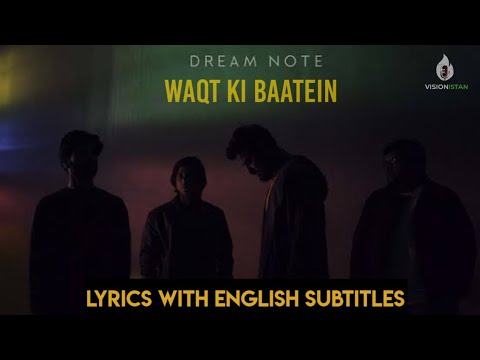 Waqt Ki Baatein | Dream Note | Lyrics | Visionistan