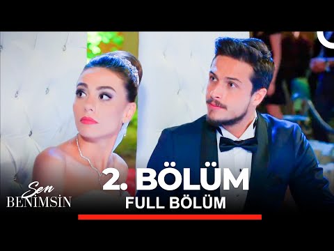 Sen Benimsin 2. Bölüm
