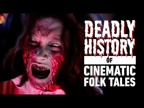 The Deadly History of Cinematic Folk Tales