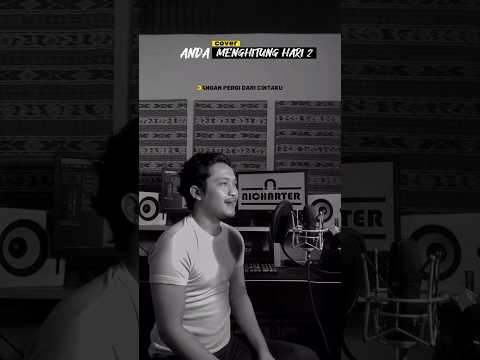 Anda - Menghitung Hari 2 [cover] #nicharter #viral #shorts #anda