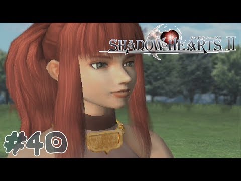 Let's Play Shadow Hearts: Covenant (BLIND) Part 40: TO THE ONE I LOVE
