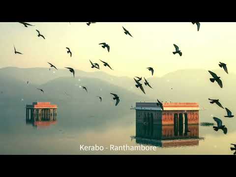 Kerabo - Ranthambore [Lohit Deep]