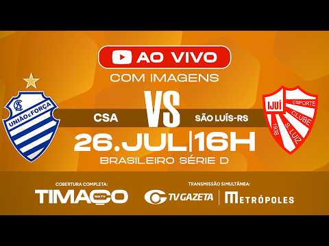 AO VIVO: CSA X SÃO LUIZ | COM IMAGENS | SÉRIE D 2026 | OITAVAS DE FINAL | VOLTA