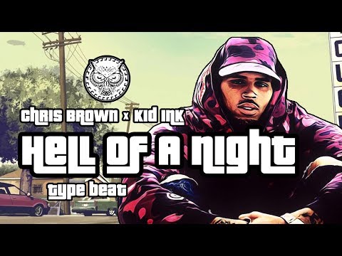 [SOLD] Chris Brown x Kid Ink Type Beat W/Hook - Hell Of A Night | Prod. By N-Geezy