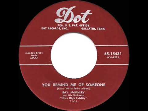 1955 Ray McKinley - You Remind Me Of Someone (Ray McKinley, vocal)