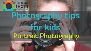 Take Great Portrait Photos! 📸 | Photography Tutorial for Kids