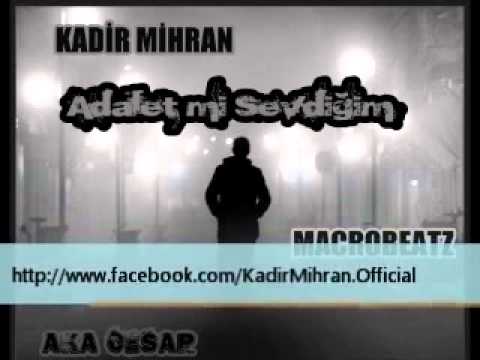 Adaletmi Sevdiğim - Kadir Mihran [ MacroBeatz] BOMBAAAA
