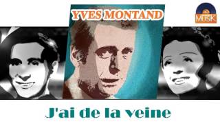 Yves Montand - J&#39;ai de la veine (HD) Officiel Seniors Musik