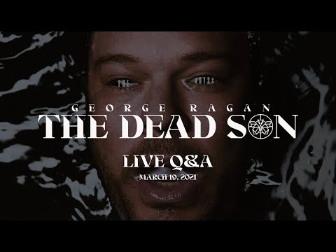 George Ragan The Dead Son - Instagram Live (March 19, 2021)
