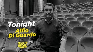 Make Tv Great Again - TONIGHT Alfio di Guardo