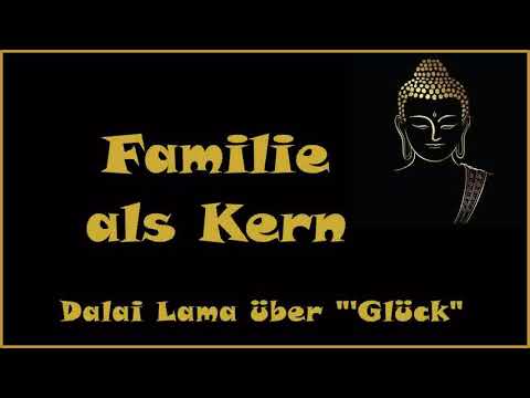 Zur Inspiration: Familie als Kern - Dalai Lama 'Glück'