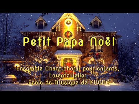 Petit Papa Noël - Ensemble chant choral pour enfants, Lorentzweiler