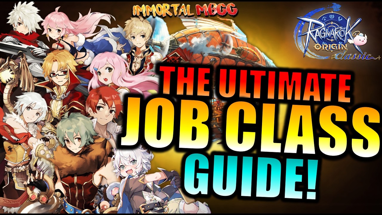 THE ULTIMATE JOB CLASS GUIDE!! - RAGNAROK ORIGIN CLASSIC
