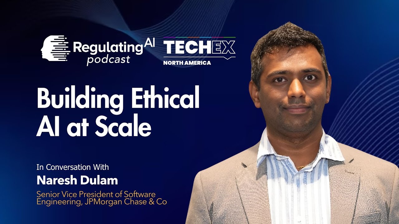 From Regulated Industries to AI Governance: Naresh Dulam on Building Ethical AI at Scale