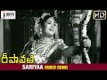 Deepavali Telugu Movie Songs Sariyaa Video Song NTR Savitri Rajinikanth SVR Divya Media