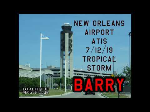 New Orleans Airport ATIS During Tropical Storm Barry