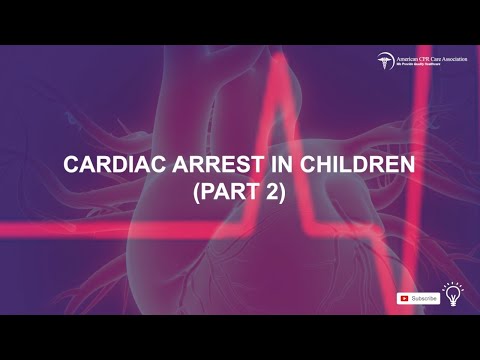 Managing Cardiac Arrest in Children: Chapter 5 Part 2 (PALS Training)