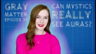 Can mystics really see auras?