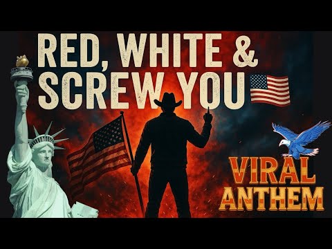 Red, White & Screw You 🇺🇸 | The Rowdiest Outlaw Country Anthem of the Year